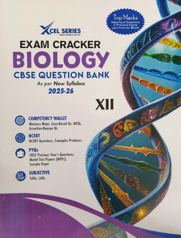 XCEL Series Exam Cracker Biology Class 12| CBSE Question Bank 2025-26